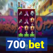 700 bet